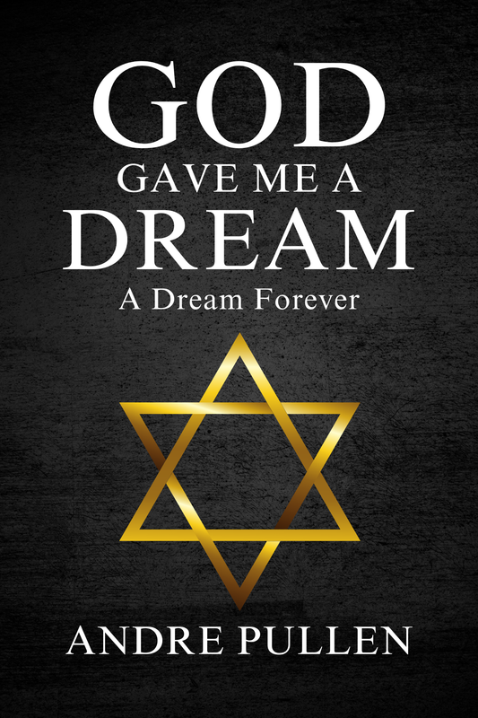 God Gave Me A Dream: A Dream Forever